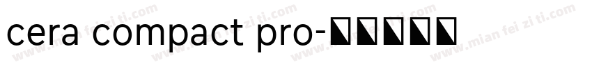cera compact pro字体转换